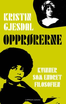 Opprørerne. Kvinner som endret filosofien