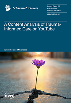 Behav. Sci., Volume 15, Issue 3 (March 2025) – 158 articles