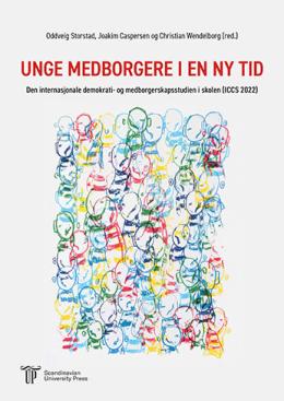 Unge medborgere i en ny tid Den internasjonale demokrati- og medborgerskapsstudien i skolen (ICCS 2022)